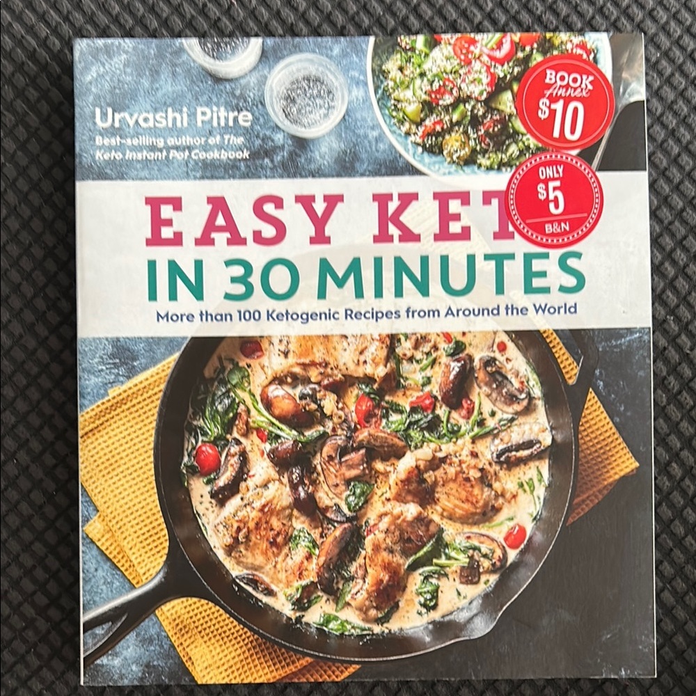 Easy Keto in 30 Minutes Cookbook